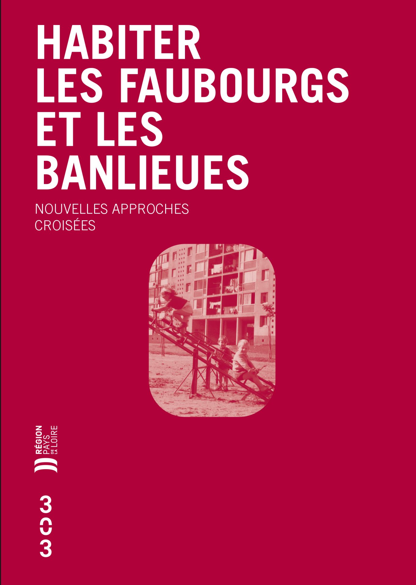 Couverture de l'ouvrage Habiter les faubourgs et les banlieues : nouvelles approches croisées