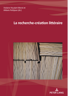 Couverture La recherche-création littéraire