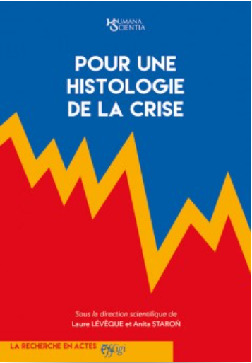 Couverture Pour une histologie de la crise