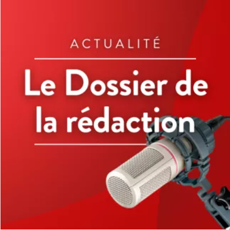 Le Dossier de la rédaction