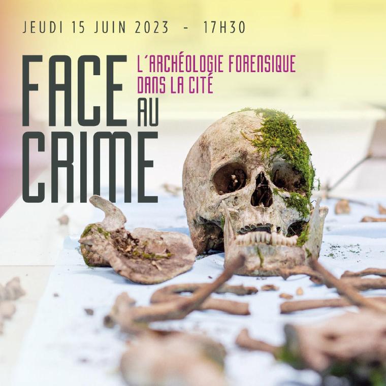 Face au crime, l'archéologie forensique dans la cité