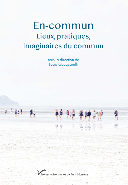 En-commun. Lieux, pratiques, imaginaires du commun