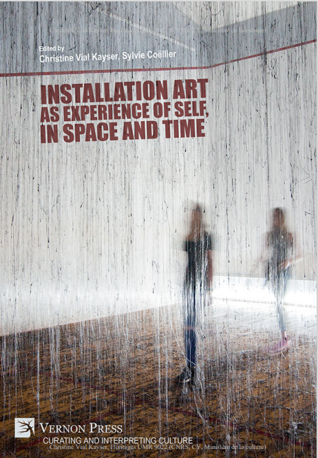 Installation Art as Experience of Self, in Space and Time