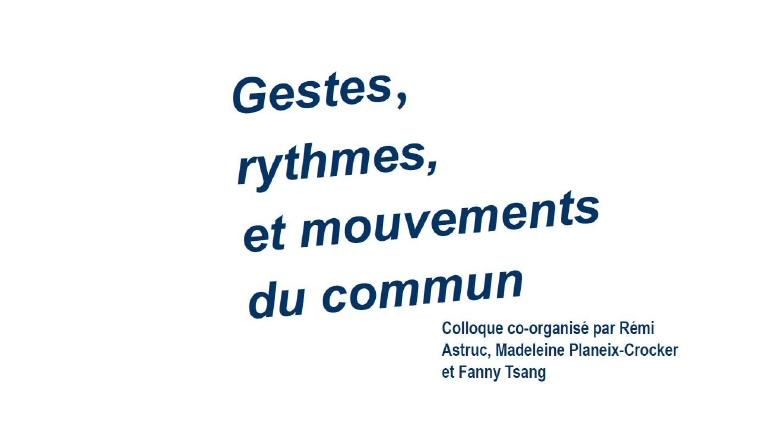 Gestes, rythmes et mouvements du commun