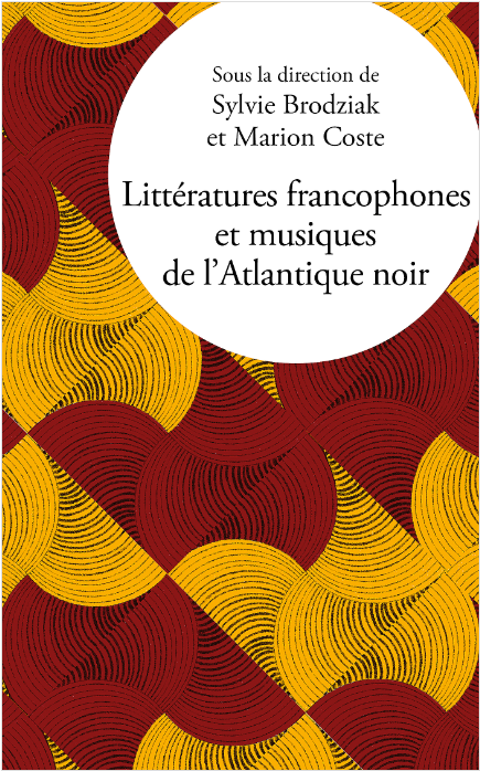 Littératures francophones et musiques de l'Atlantique noir