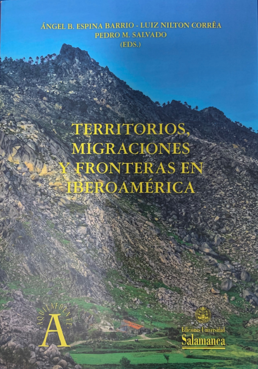 Territorios, migraciones y fronteras en Iberoamérica